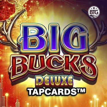 Big Bucks Deluxe Tapcards - HONEYSLOT777