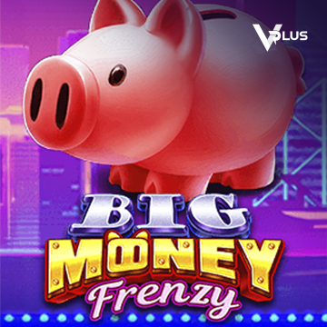 Vplus : Big Money Frenzy - HONEYSLOT777