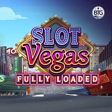 Slot Vegas - Fully Loaded - HONEYSLOT777