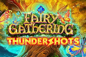 Playtech : Fairy Gathering: Thundershots - HONEYSLOT777