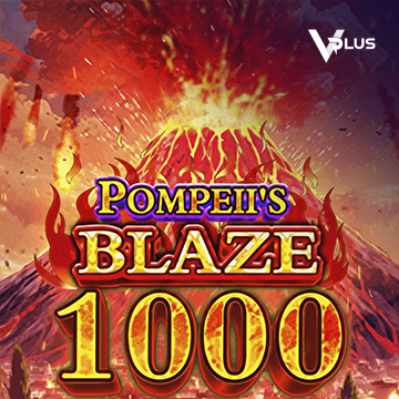 Vplus : Pompeii``s Blaze 1000 - HONEYSLOT777