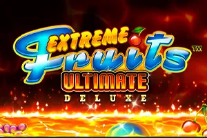 Playtech : Extreme Fruits Ultimate Deluxe - HONEYSLOT777