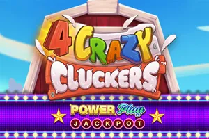 Playtech : 4 Crazy Cluckers PowerPlay Jackpot - HONEYSLOT777